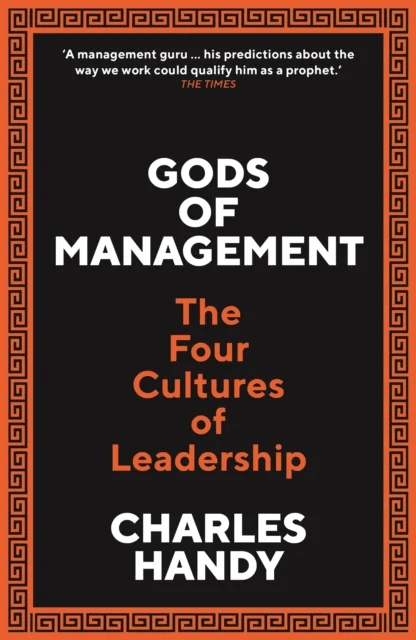 Gods of Management av Charles B. Handy