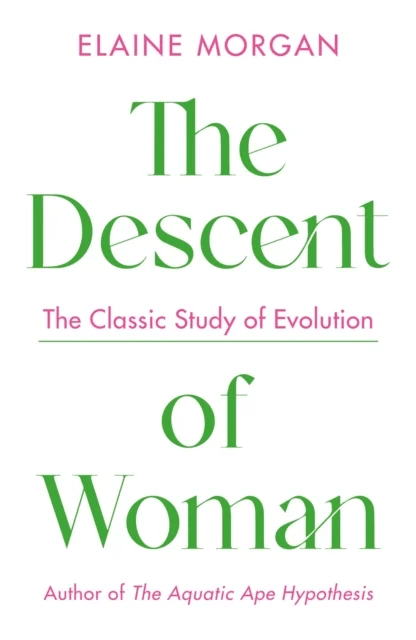 The Descent of Woman av Elaine Morgan