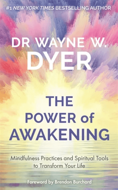 Power of Awakening, The av Wayne Dyer