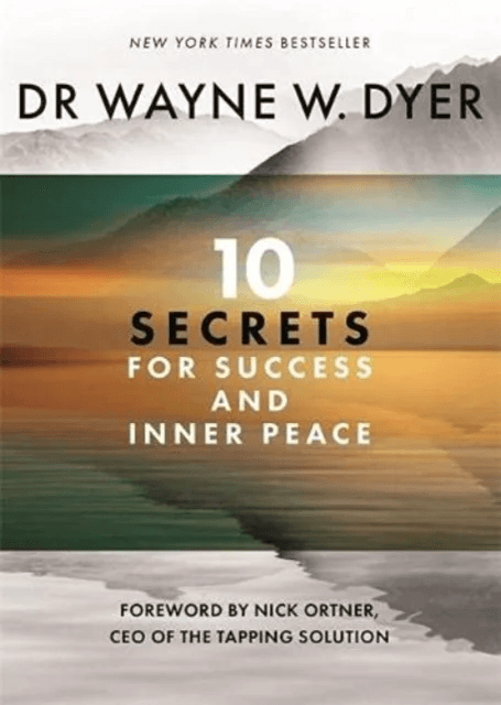 10 Secrets for Success and Inner Peace av Wayne Dyer