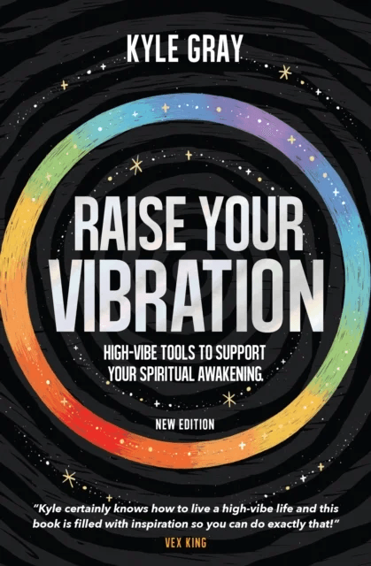 Raise Your Vibration (New Edition) av Kyle Gray