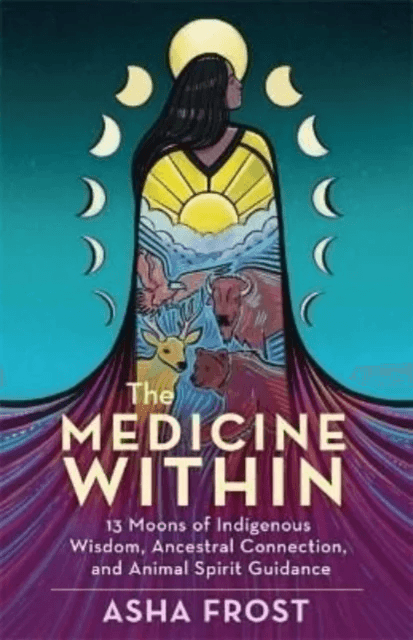 The Medicine Within av Asha (Author) Frost