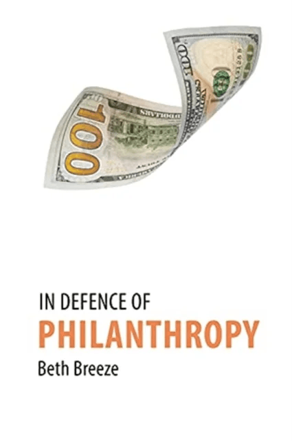 In Defence of Philanthropy av Dr Beth (University of Kent) Breeze