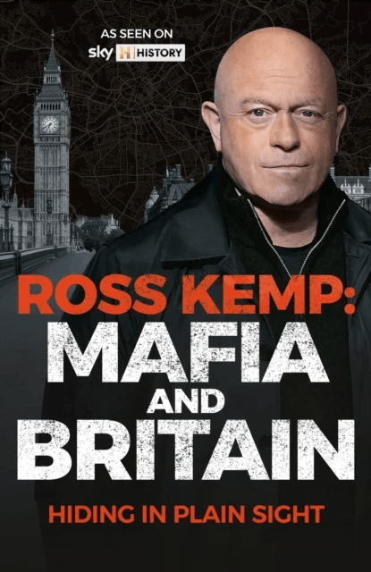 Ross Kemp: Mafia and Britain av Ross Kemp