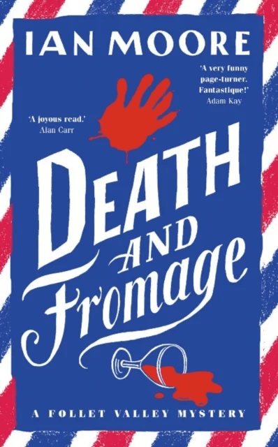 Death and Fromage av Ian Moore