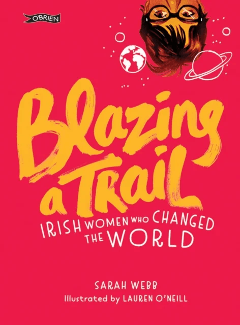 Blazing a Trail av Sarah Webb