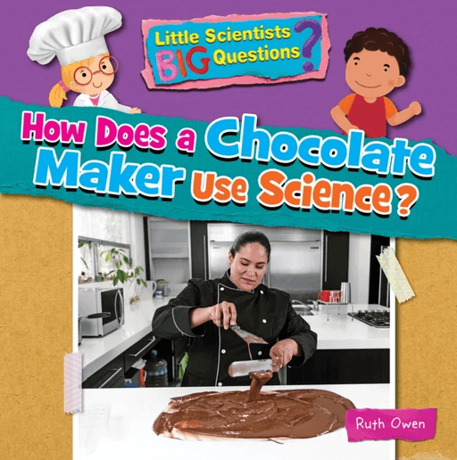 How Does a Chocolate Maker Use Science? av Ruth Owen
