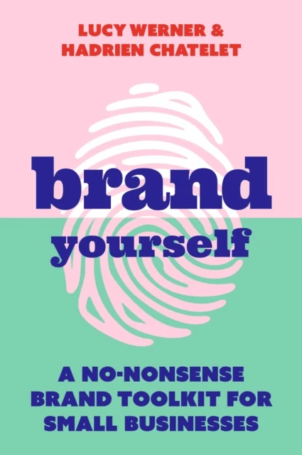 Brand Yourself av Lucy Werner, Hadrien Chatelet