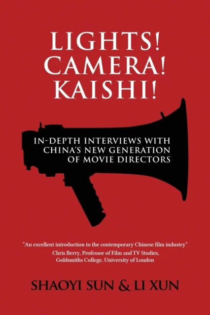 Lights! Camera! Kaishi! av Shaoyi Sun, Xun Li