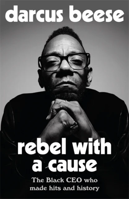 Rebel With a Cause av Darcus Beese