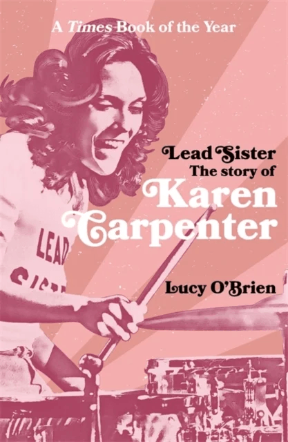 Lead Sister: The Story of Karen Carpenter av Lucy O'Brien