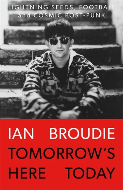 Tomorrow's Here Today av Ian Broudie