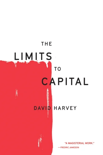 The Limits to Capital av David Harvey