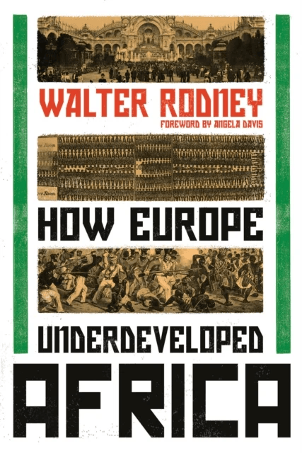 How Europe Underdeveloped Africa av Walter Rodney