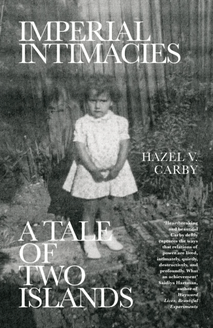 Imperial Intimacies av Hazel V Carby