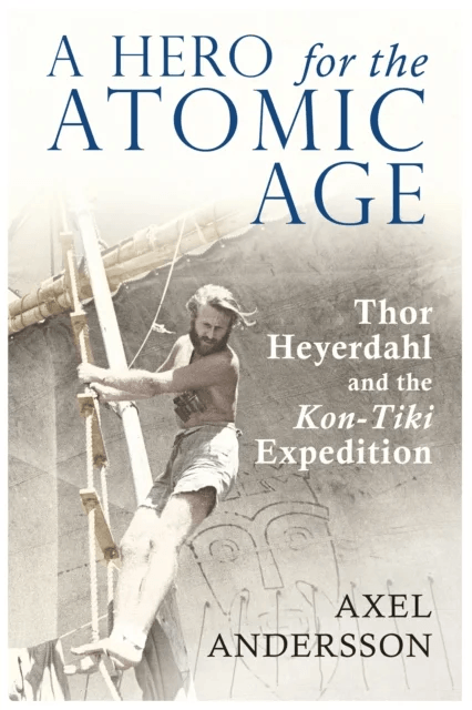A Hero for the Atomic Age av Axel Andersson