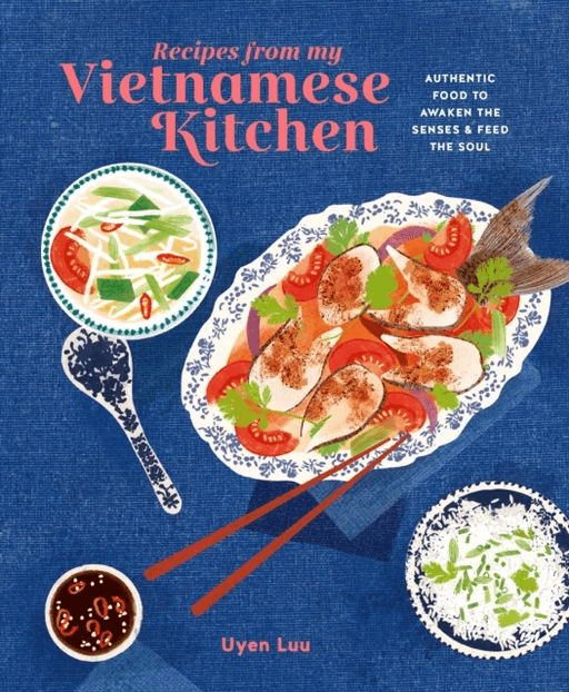 Recipes from My Vietnamese Kitchen av Uyen (agent) Luu