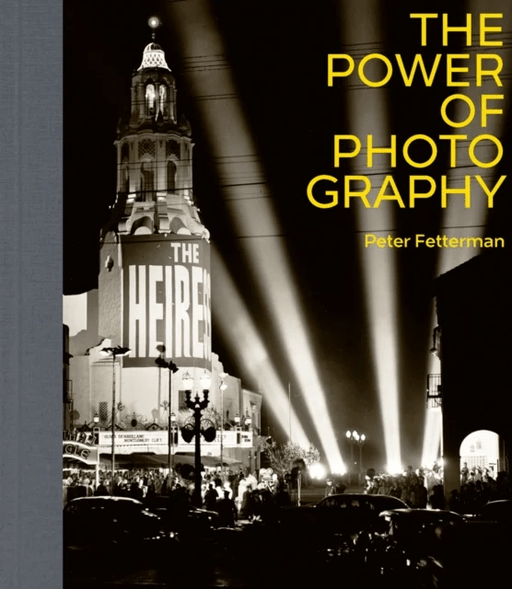 The Power of Photography av Peter Fetterman