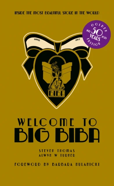 Welcome to Big Biba av Alwyn W. Turner, Steven Thomas