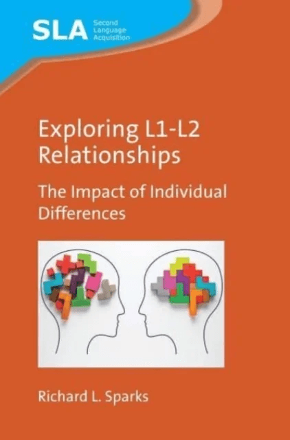 Exploring L1-L2 Relationships av Richard L. Sparks