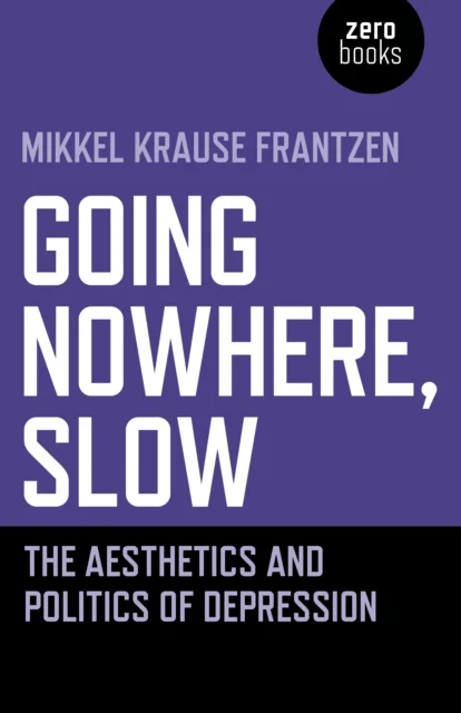 Going Nowhere, Slow av Mikkel Krause Frantzen