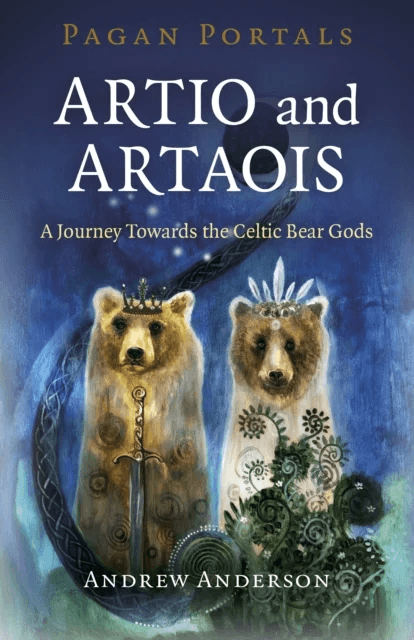 Pagan Portals - Artio and Artaois av Andrew Anderson
