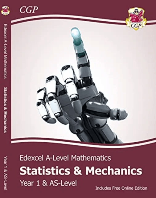 Edexcel AS &amp; A-Level Mathematics Student Textbook - Statistics &amp; Mechanics Year 1/AS + Online Ed av CGP Books