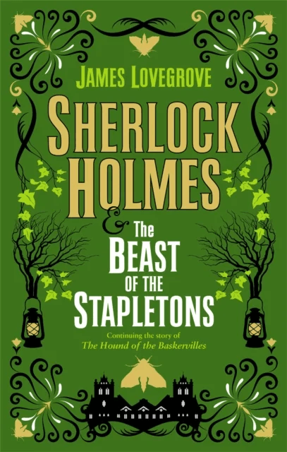 Sherlock Holmes and the Beast of the Stapletons av James Lovegrove