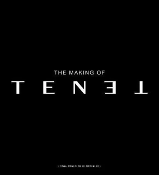 The Secrets of Tenet: Inside Christopher Nolan's Quantum Cold War av James Mottram