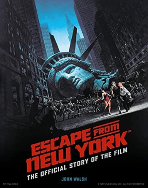 Escape from New York: The Official Story of the Film av John Walsh
