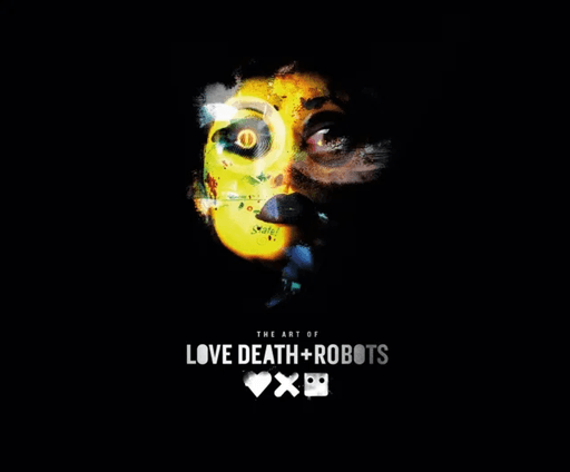 The Art of Love, Death + Robots av Ramin Zahed
