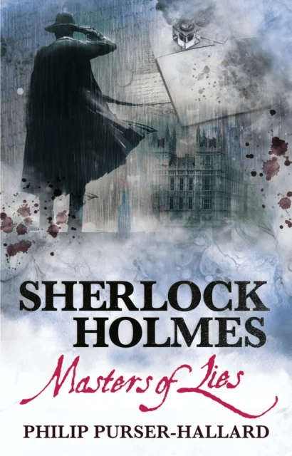 Sherlock Holmes - Masters of Lies av Philip Purser-Hallard