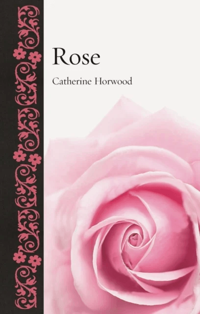 Rose av Catherine Horwood