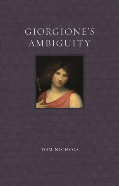 Giorgione's Ambiguity av Tom Nichols