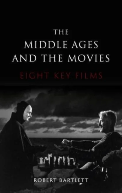The Middle Ages and the Movies av Robert Bartlett