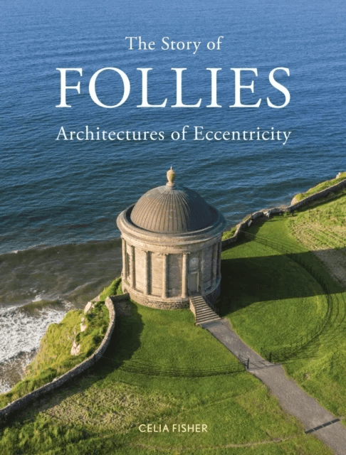 The Story of Follies av Celia Fisher