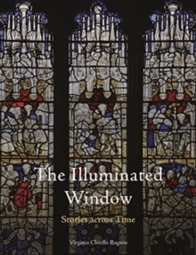 The Illuminated Window av Virginia Chieffo Raguin