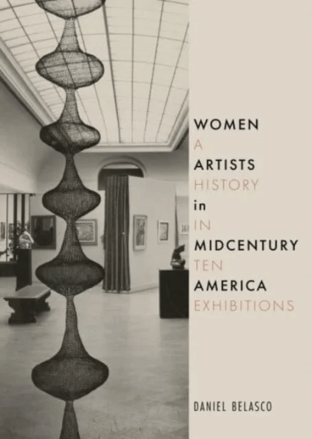 Women Artists in Midcentury America av Daniel Belasco
