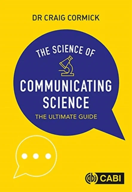 The Science of Communicating Science av Craig (CSIRO Australia) Cormick