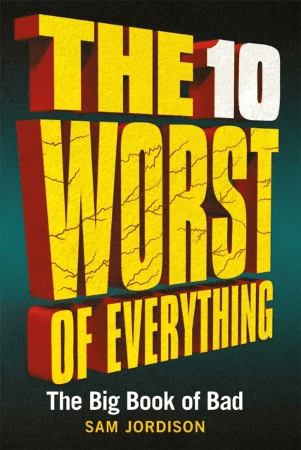 The 10 Worst of Everything av Sam Jordison