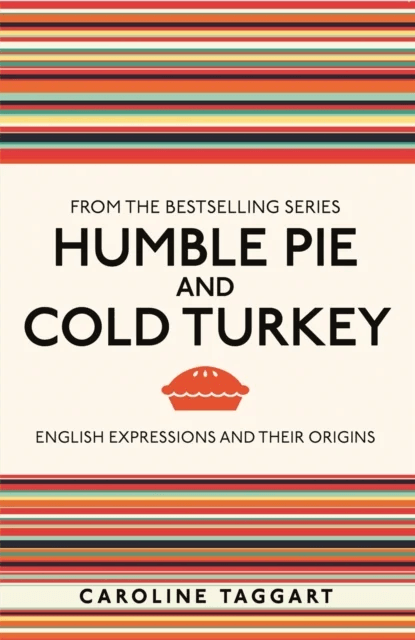 Humble Pie and Cold Turkey av Caroline Taggart