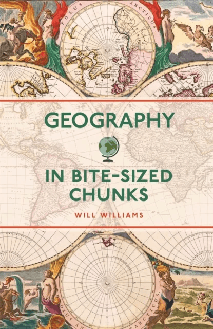 Geography in Bite-sized Chunks av Will Williams