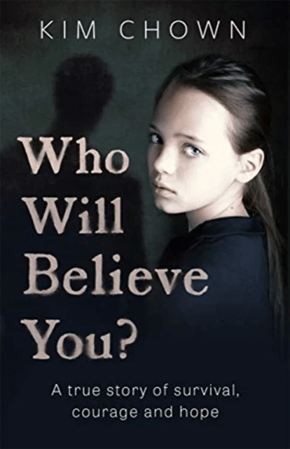Who Will Believe You? av Kim Chown