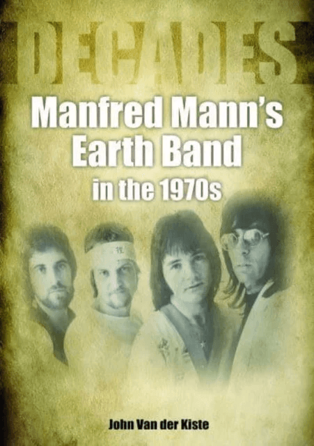 Manfred Mann's Earth Band in the 1970s av John Van der Kiste