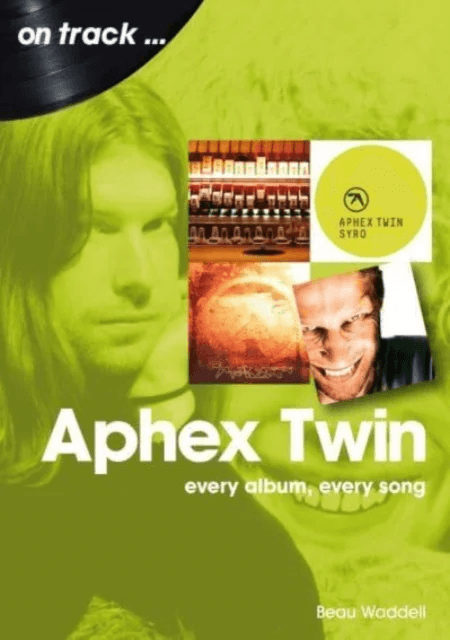 Aphex Twin On Track av Beau Waddell