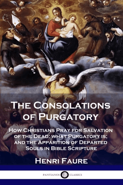 The Consolations of Purgatory av Henri Faure