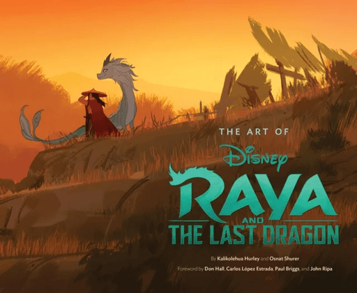 The Art of Raya and the Last Dragon av Kalikolehua Hurley, Osnat Shurer