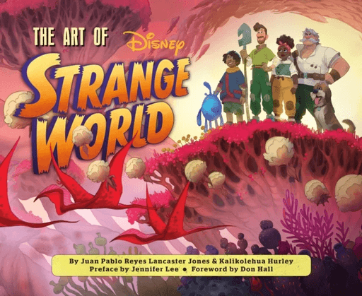 The Art of Strange World av Juan Pablo Reyes Lancaster Jones, Kalikolehua Hurley