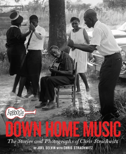 Arhoolie Records Down Home Music av Joel Selvin