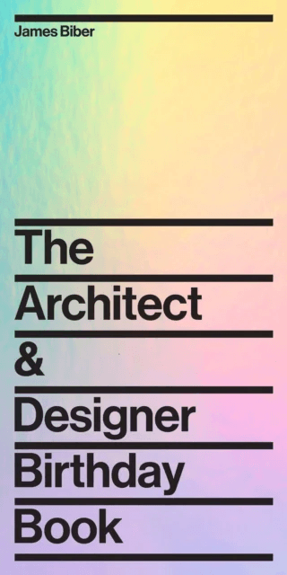 Architect and Designer Birthday Book av James Biber